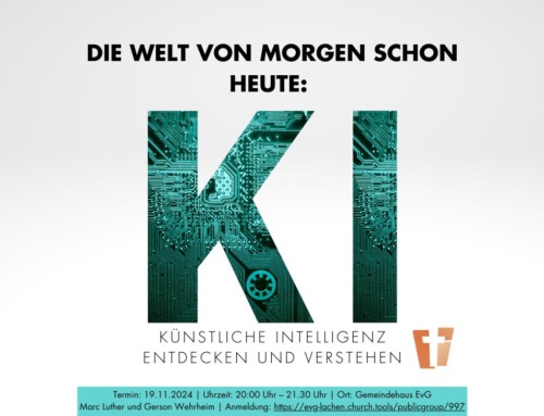 Die Welt von Morgen schon Heute: Künstliche Intelligenz entdecken und verstehen